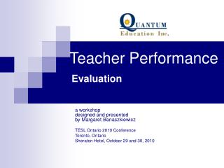 Teacher Performance 	 Evaluation