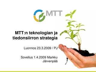 MTT:n teknologian ja tiedonsiirron strategia