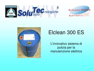Elclean 300 ES L'innovativo sistema di pulizia per la manutenzione elettrica