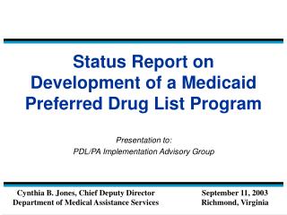 Status Report on Development of a Medicaid Preferred Drug List Program