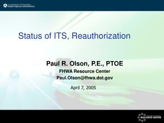 Status of ITS, Reauthorization