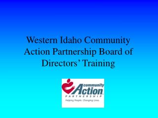 Western Idaho Community Action Partnership Board of Directors’ Training