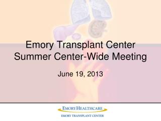 Emory Transplant Center Summer Center-Wide Meeting