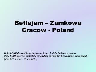 Betlejem – Zamkowa Cracow - Poland