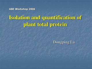 Isolation and quantification of plant total protein