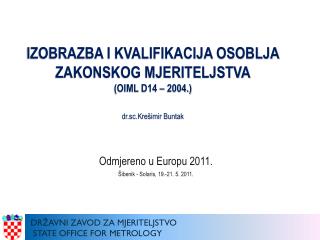 Odmjereno u Europu 2011. Šibenik - Solaris , 19.-21. 5. 2011.