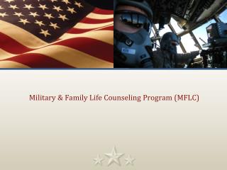 Military &amp; Family Life Counseling Program (MFLC)
