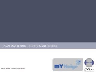 Plan Marketing – PLUGIN Myneige /CGx