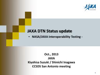 JAXA DTN Status update - NASA/JAXA Interoperability Testing -