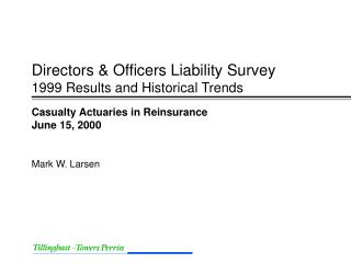 Directors &amp; Officers Liability Survey 1999 Results and Historical Trends