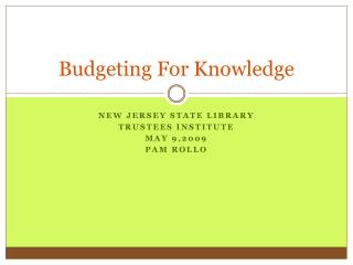 Budgeting For Knowledge