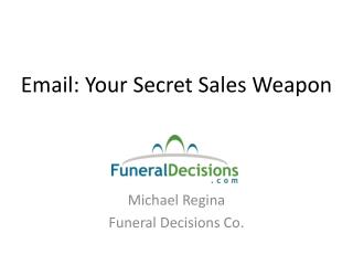 Email: Your Secret Sales Weapon