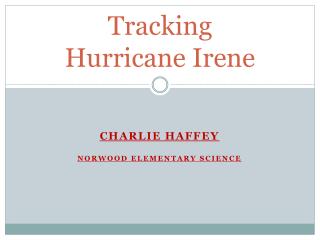 Tracking Hurricane Irene
