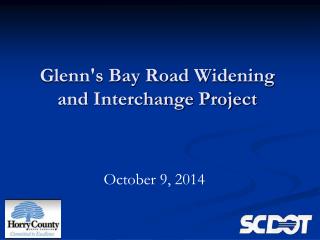 Glenn's Bay Road Widening and Interchange Project