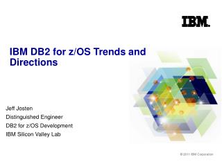 IBM DB2 for z/OS Trends and Directions