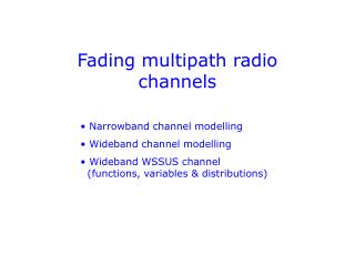 Fading multipath radio channels