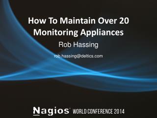 How To Maintain Over 20 Monitoring Appliances