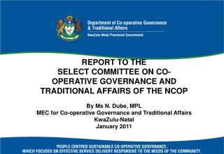 REPORT TO THE SELECT COMMITTEE ON CO-OPERATIVE GOVERNANCE AND TRADITIONAL AFFAIRS OF THE NCOP