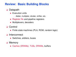 Review: Basic Building Blocks