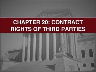 CHAPTER 20: CONTRACT RIGHTS OF THIRD PARTIES
