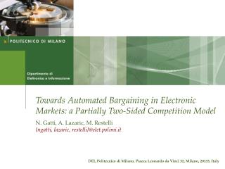 Towards Automated Bargaining in Electronic Markets: a Partially Two-Sided Competition Model