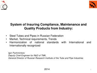 System of Insuring C ompliance, Maintenance and Q uality P roducts from Industry: