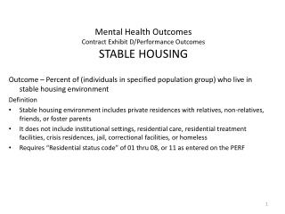 Mental Health Outcomes Contract Exhibit D/Performance Outcomes STABLE HOUSING
