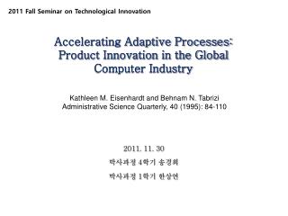 Accelerating Adaptive Processes: Product Innovation in the Global Computer Industry