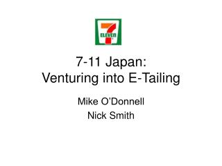 7-11 Japan: Venturing into E-Tailing