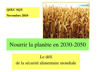 Nourrir la planète en 2030-2050