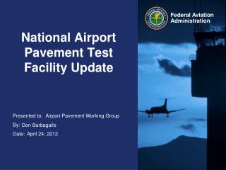 National Airport Pavement Test Facility Update