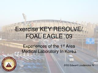 Exercise KEY RESOLVE/ FOAL EAGLE ‘09