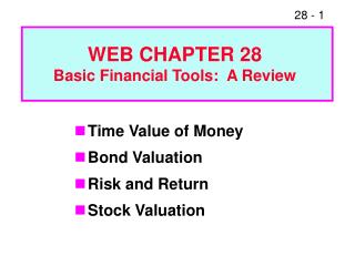 Time Value of Money Bond Valuation Risk and Return Stock Valuation