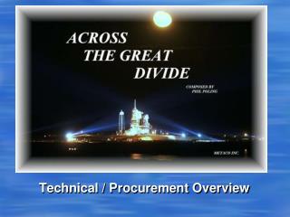 Technical / Procurement Overview
