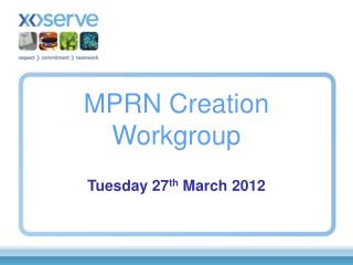 MPRN Creation Workgroup