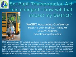 So, Pupil Transportation Aid has changed – how will that impact my District?