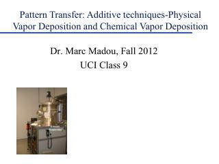 Dr. Marc Madou, Fall 2012 UCI Class 9