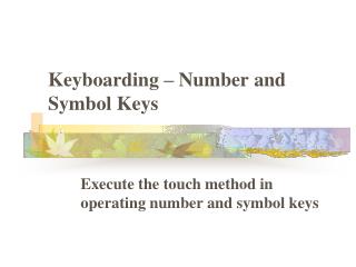 Keyboarding – Number and Symbol Keys