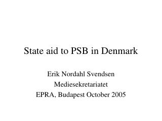 State aid to PSB in Denmark