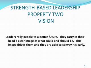 STRENGTH-BASED LEADERSHIP PROPERTY TWO VISION