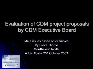 Evaluation of CDM project proposals by CDM Executive Board
