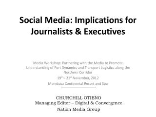 Social Media: Implications for Journalists &amp; Executives