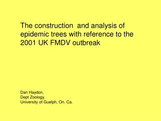 The construction and analysis of epidemic trees with reference to the 2001 UK FMDV outbreak