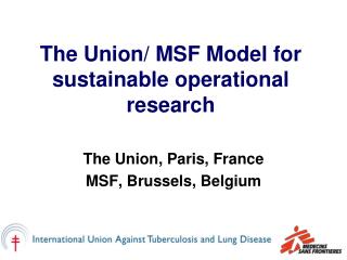 The Union/ MSF Model for sustainable operational research
