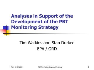 Analyses in Support of the Development of the PBT Monitoring Strategy