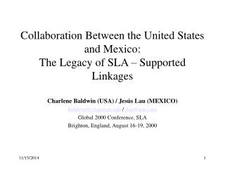 Collaboration Between the United States and Mexico: The Legacy of SLA – Supported Linkages