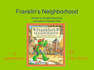 Franklin’s Neighborhood