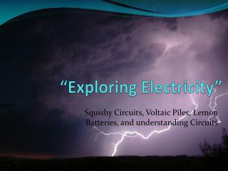 “Exploring Electricity”