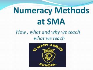 Numeracy Methods at SMA