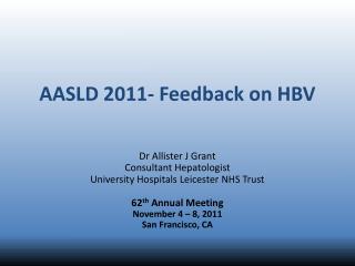 AASLD 2011- Feedback on HBV